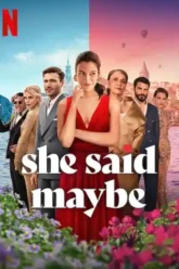 She Said Maybe